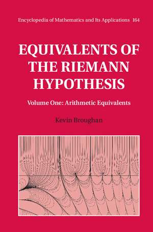 Equivalents of the Riemann Hypothesis: Volume 1, Arithmetic Equivalents de Kevin Broughan