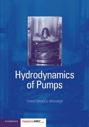 Hydrodynamics of Pumps de Christopher E. Brennen