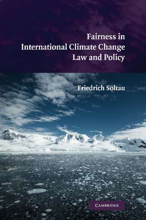 Fairness in International Climate Change Law and Policy de Friedrich Soltau