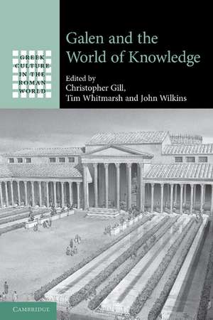 Galen and the World of Knowledge de Christopher Gill