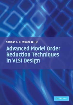 Advanced Model Order Reduction Techniques in VLSI Design de Sheldon Tan