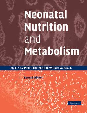 Neonatal Nutrition and Metabolism de Patti J. Thureen