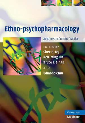 Ethno-psychopharmacology: Advances in Current Practice de Chee H. Ng