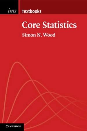 Core Statistics de Simon N. Wood