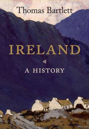 Ireland: A History de Thomas Bartlett