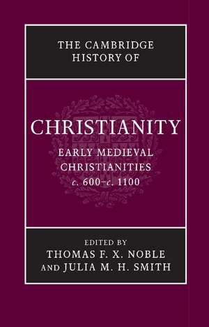 The Cambridge History of Christianity de Thomas F. X. Noble