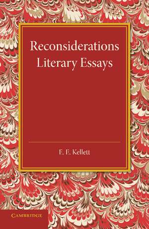 Reconsiderations: Literary Essays de E. E. Kellett