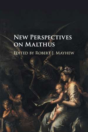 New Perspectives on Malthus de Robert J. Mayhew