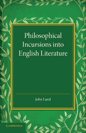 Philosophical Incursions into English Literature de John Laird