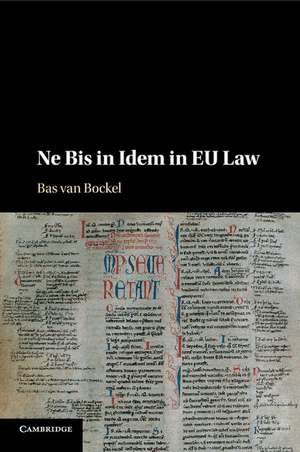 Ne Bis in Idem in EU Law de Bas van Bockel