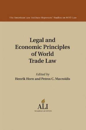 Legal and Economic Principles of World Trade Law de American Law Institute