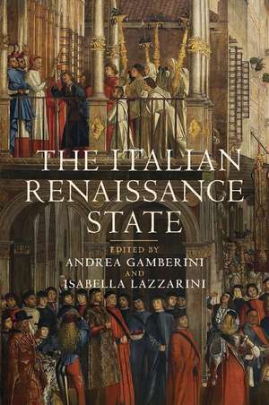 The Italian Renaissance State de Andrea Gamberini