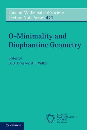 O-Minimality and Diophantine Geometry de G. O. Jones