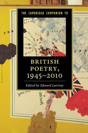 The Cambridge Companion to British Poetry, 1945–2010 de Edward Larrissy