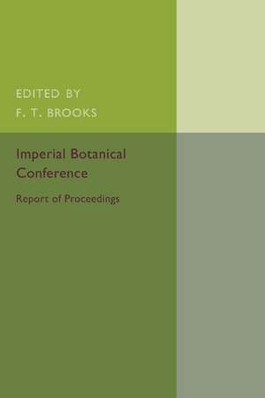 Imperial Botanical Conference: London, July 7–16, 1924 de F. T. Brooks