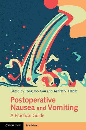 Postoperative Nausea and Vomiting: A Practical Guide de Tong Joo Gan