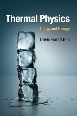 Thermal Physics: Energy and Entropy de David Goodstein