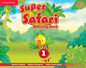 Super Safari Level 1 Activity Book de Herbert Puchta