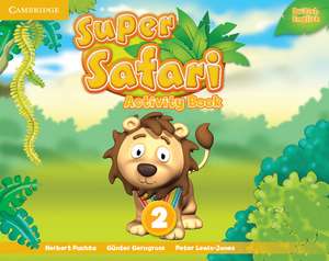 Super Safari Level 2 Activity Book de Herbert Puchta