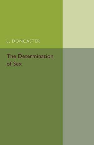 The Determination of Sex de L. Doncaster