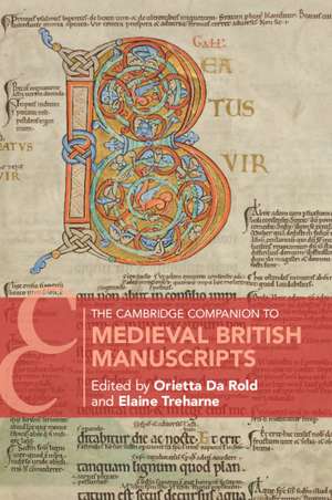 The Cambridge Companion to Medieval British Manuscripts de Orietta Da Rold