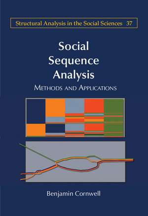 Social Sequence Analysis: Methods and Applications de Benjamin Cornwell