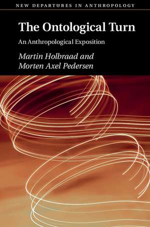 The Ontological Turn: An Anthropological Exposition de Martin Holbraad