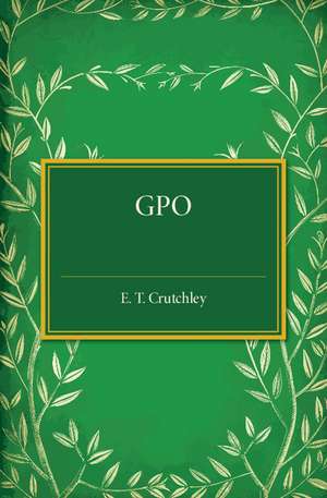 GPO de E. T. Crutchley