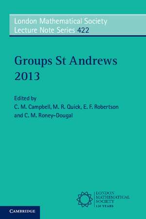 Groups St Andrews 2013 de C. M. Campbell