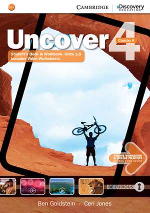 Uncover Level 4 Combo A with Online Workbook and Online Practice de Ben Goldstein