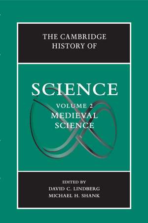 The Cambridge History of Science: Volume 2, Medieval Science de David C. Lindberg