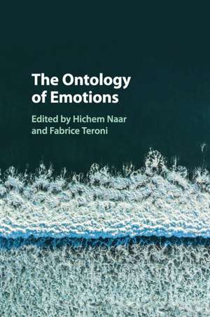 The Ontology of Emotions de Hichem Naar