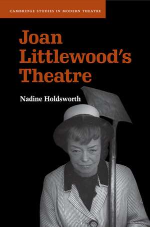 Joan Littlewood's Theatre de Nadine Holdsworth