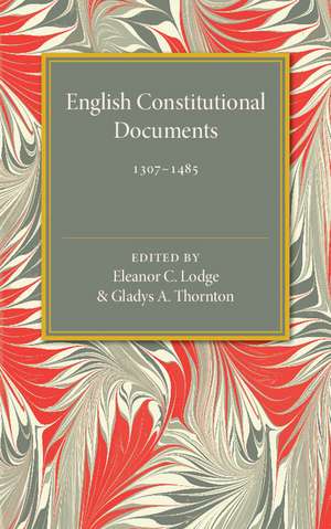 English Constitutional Documents, 1307–1485 de Eleanor C. Lodge