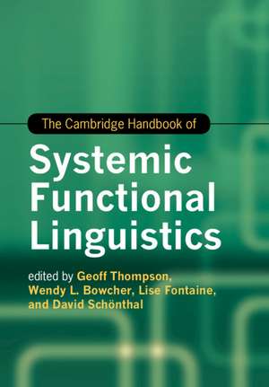 The Cambridge Handbook of Systemic Functional Linguistics de Geoff Thompson