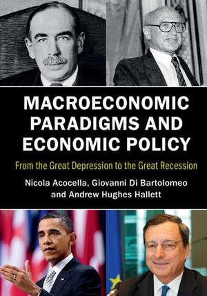 Macroeconomic Paradigms and Economic Policy: From the Great Depression to the Great Recession de Nicola Acocella