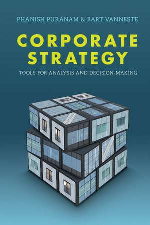 Corporate Strategy: Tools for Analysis and Decision-Making de Phanish Puranam