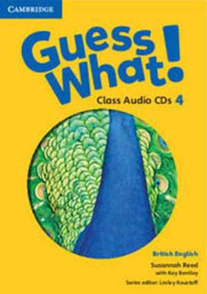 Guess What! Level 4 Class Audio CDs (2) British English de Susannah Reed