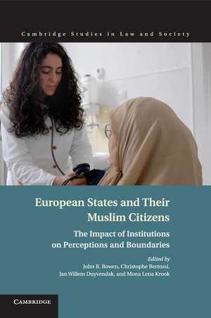 European States and their Muslim Citizens: The Impact of Institutions on Perceptions and Boundaries de John R. Bowen