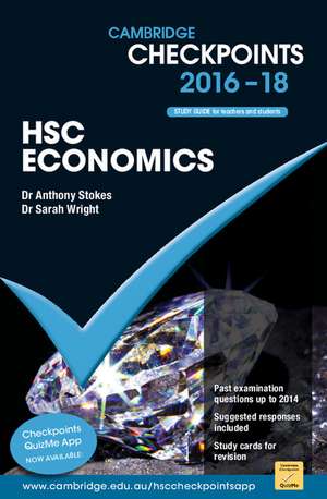 Cambridge Checkpoints HSC Economics 2016-18 de Anthony Stokes