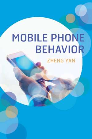 Mobile Phone Behavior de Zheng Yan