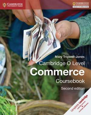 Cambridge O Level Commerce Coursebook de Mary Trigwell-Jones