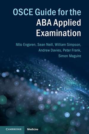 OSCE Guide for the ABA Applied Examination de Sean Neill