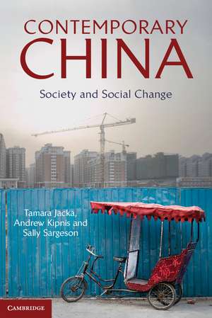 Contemporary China: Society and Social Change de Tamara Jacka