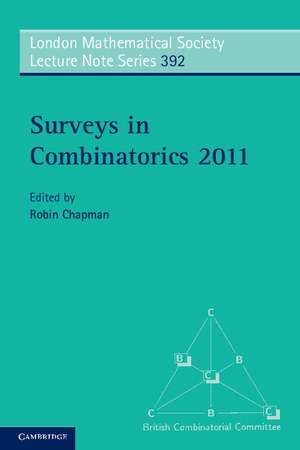 Surveys in Combinatorics 2011 de Robin Chapman