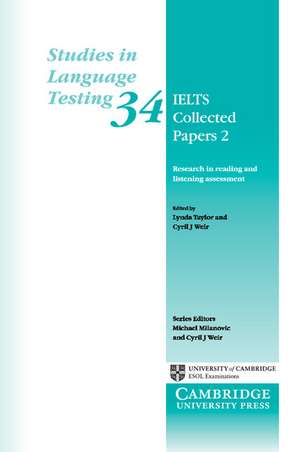 IELTS Collected Papers 2: Research in Reading and Listening Assessment de Lynda Taylor