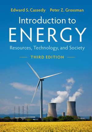 Introduction to Energy: Resources, Technology, and Society de Edward S. Cassedy