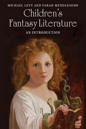 Children's Fantasy Literature: An Introduction de Michael Levy