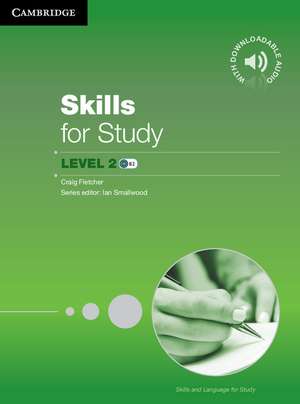 Skills for Study Student's Book with Downloadable Audio Student's Book with Downloadable Audio de Craig Fletcher