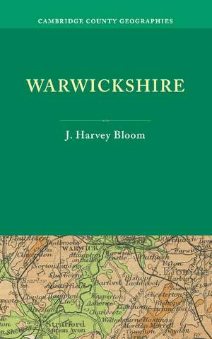 Warwickshire de J. Harvey Bloom